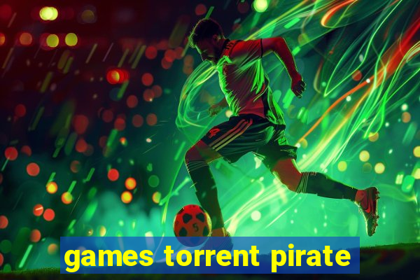 games torrent pirate